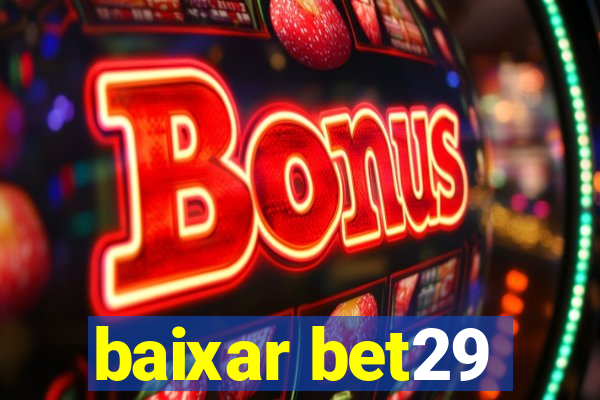 baixar bet29